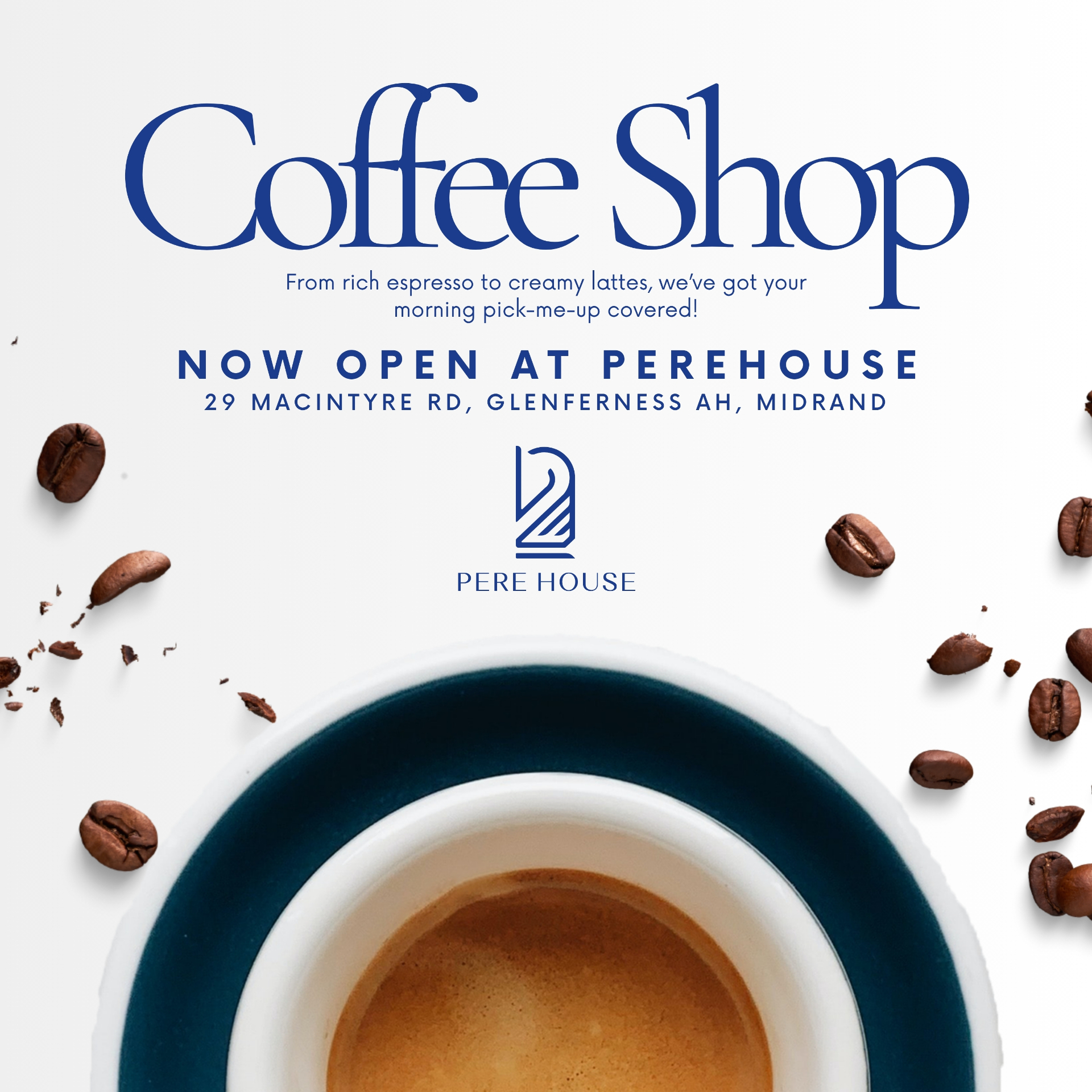 Coffee Shop at PERE House — Now open · espresso, lattes, teas & cold drinks.